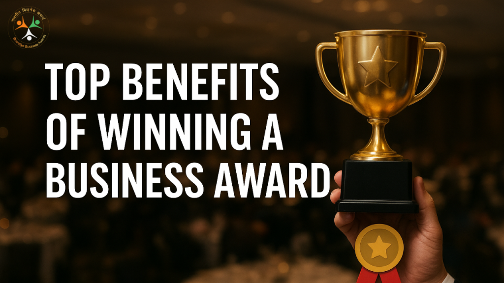 Top benefits of winning a business award