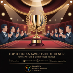 Top Business Awards in Delhi NCR for Startups & Enterprises in 2026