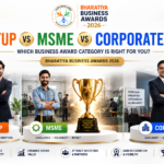 Startup vs MSME vs Corporate Awards: Which Business Award Category Is Right for You?