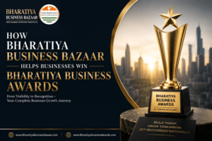 how bharatiya business bazaar helps businesses win bharatiya business awards-2